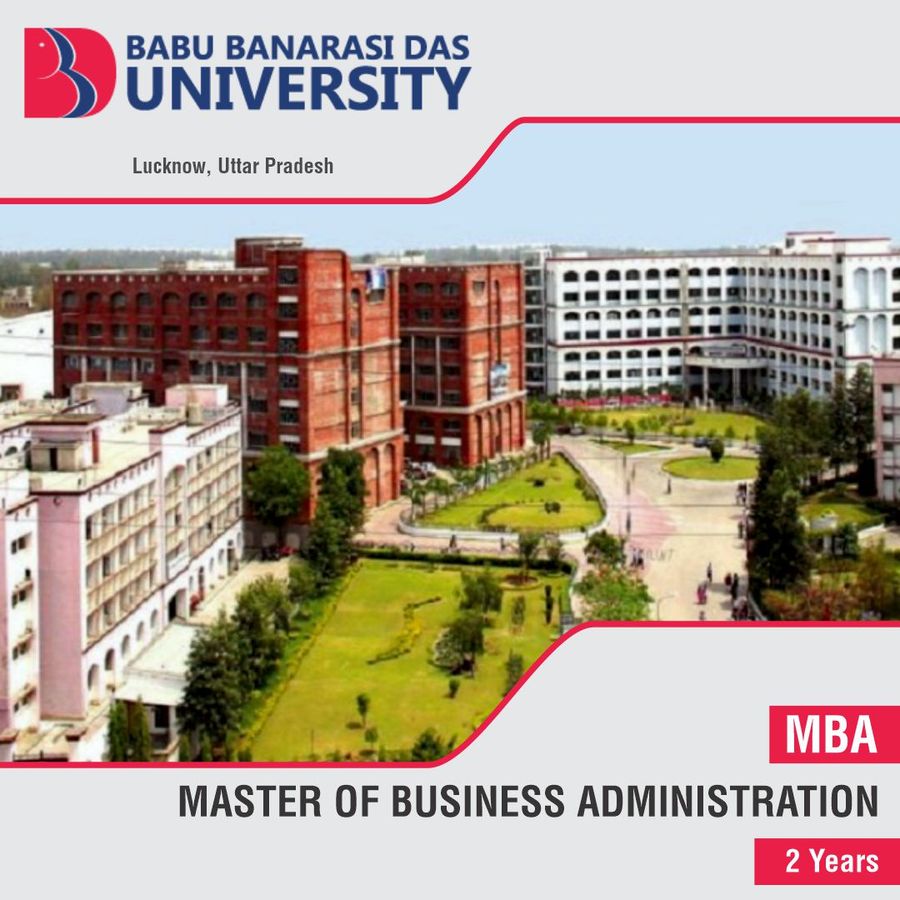 Master of Business Administration (MBA) at Babu Banarasi Das University, Lucknow